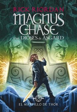 EL MARTILLO DE THOR (MAGNUS CHASE Y LOS DIOSES DE ASGARD 2) | 9788490434628 | RIORDAN, RICK