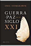 GUERRA Y PAZ EN EL SIGLO XXI | 9788484328759