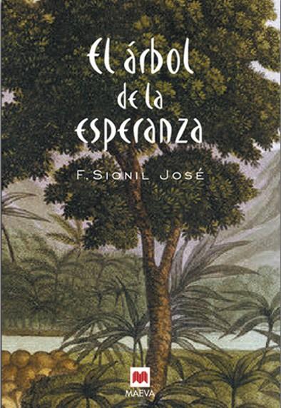ÁRBOL DE LA ESPERANZA. LA SAGA DE ROSALES | 9788486478858 | SIONIL JOSÉ, F.