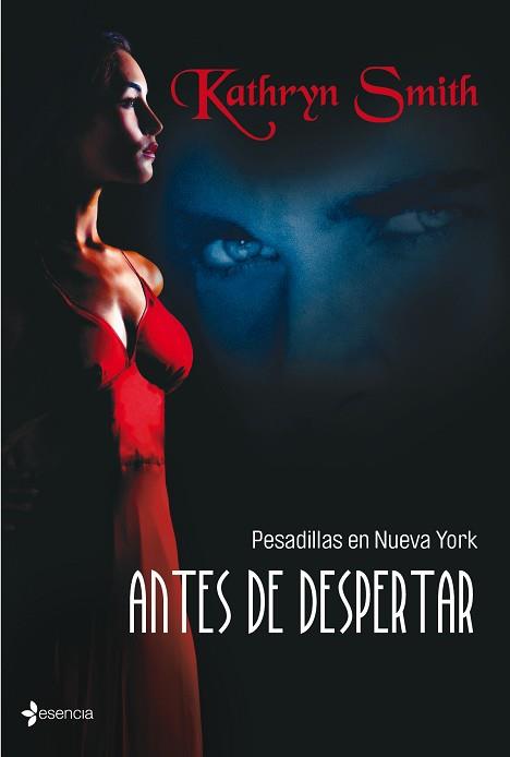 PESADILLAS EN NY. ANTES DE DESPERTAR | 9788408103684 | KATHRYN SMITH