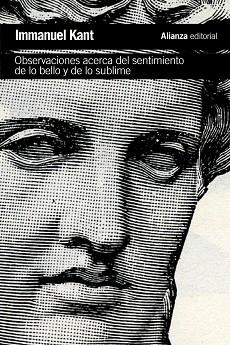 OBSERVACIONES ACERCA DEL SENTIMIENTO DE LO BELLO Y DE LO SUBLIME | 9788491041009 | KANT, IMMANUEL