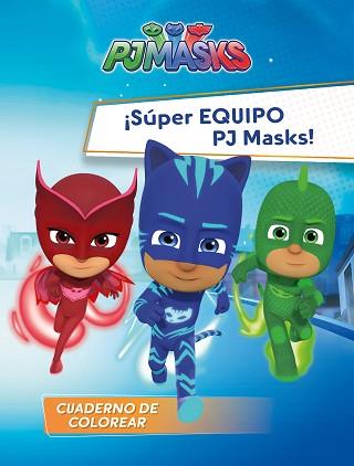 ¡SúPER EQUIPO PJ MASKS! (PJ MASKS. ACTIVIDADES) | 9788448849566 | VARIOS AUTORES