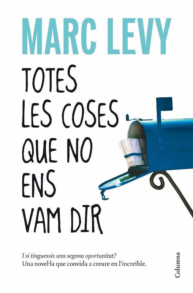 TOTES LES COSES QUE NO ENS VAM DIR | 9788466410977 | MARC LEVY