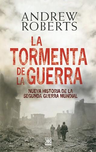 TORMENTA DE LA GUERRA | 9788432314803 | ROBERTS, ANDREW
