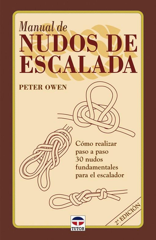 MANUAL DE NUDOS DE ESCALADA | 9788479022662 | OWEN, PETER