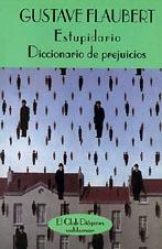 ESTUPIDARIO DICCIONARIO DE PREJUICIOSE | 9788477021469 | FLAUBERT, GUSTAVE