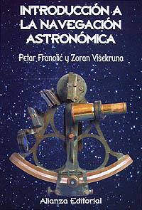 INTRODUCCION A LA NAVEGACION ASTRONOMICA | 9788420642642 | FRANOLIC, PETAR