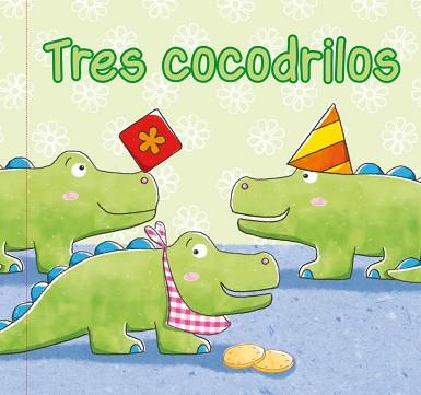 TRES COCODRILOS | 9788448834999