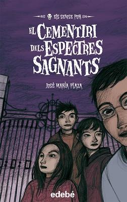 CEMENTIRI DELS ESPECTRES SAGNANTS | 9788468300009 | JOSE MARIA PLAZA