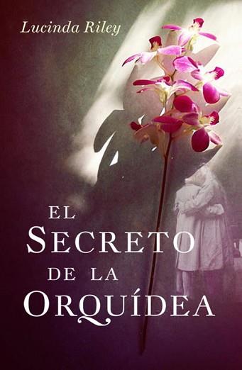 SECRETO DE LA ORQUÍDEA | 9788401339394 | RILEY,LUCINDA