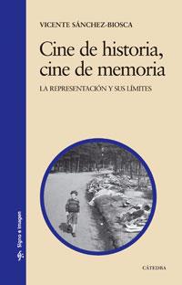 CINE DE HISTORIA, CINE DE MEMORIA | 9788437623146 | SÁNCHEZ-BIOSCA, VICENTE