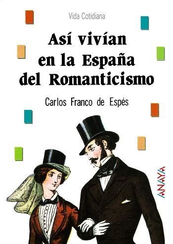 ASI VIVIAN EN LA ESPA¥A DEL ROMANTICISMO | 9788420760490 | FRANCO DE ESPES,CARLOS