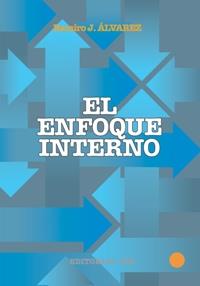 ENFOQUE INTERNO, EL | 9788470438394 | ALVAREZ, RAMIRO