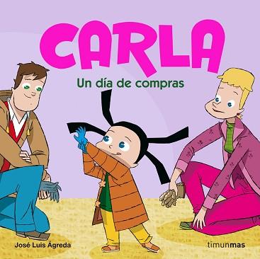 CARLA 4. UN DIA DE COMPRAS | 9788408074076 | J L AGREDA