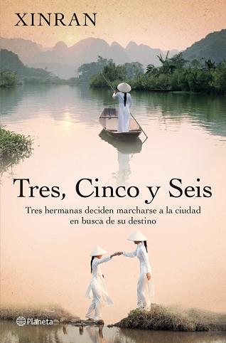 TRES, CINCO Y SEIS | 9788408006220 | XINRAN XUE