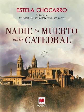 NADIE HA MUERTO EN LA CATEDRAL | 9788416363612 | CHOCARRO, ESTELA