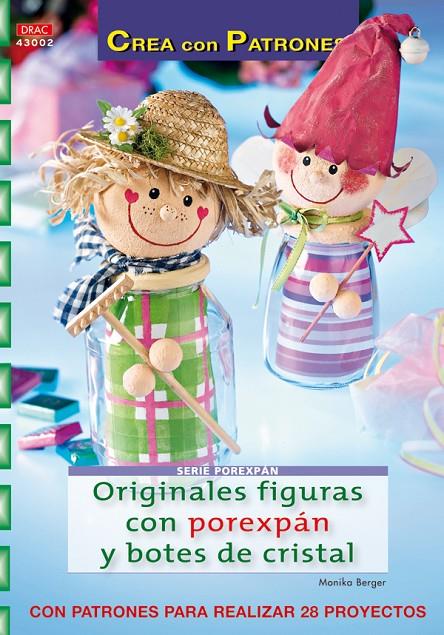 ORIGINALES FIGURAS CON POREXPAN Y BOTES DE CRISTAL | 9788498740844 | VV AA