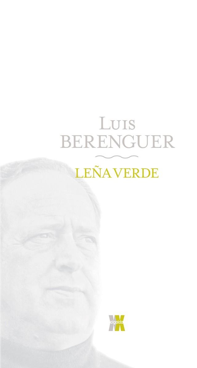 LEÑA VERDE | 9788498771657 | BERENGUER, LUIS