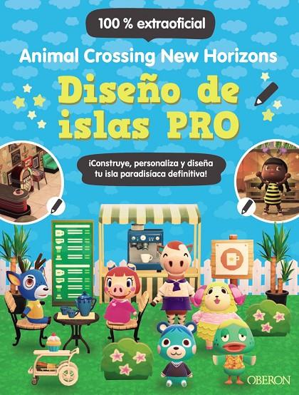 DISEÑO DE ISLAS PRO. ANIMAL CROSSING NEW HORIZONS | 9788441545045 | LISTER, CLAIRE