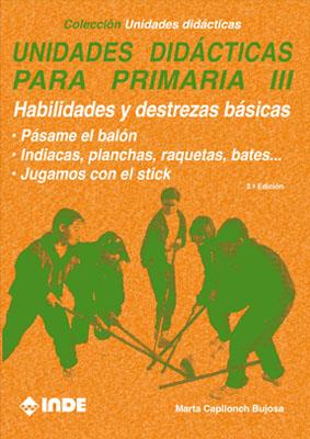 UNIDADES DIDACTICAS PARA PRIMARIA III. | 9788487330261 | CAPLLONCH BUJOSA, MARTA