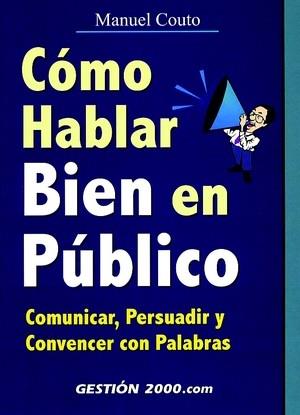 COMO HABLAR BIEN EN PUBLICO | 9788480887519 | COUTO, MANUEL