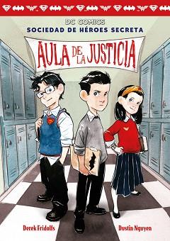 SOCIEDAD DE HEROES SECRETA 1 AULA DE LA JUSTICIA | 9788417036638 | FRIDOLFS, DERECK