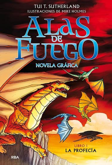 ALAS DE FUEGO 1. LA PROFECÍA (NOVELA GRÁFICA) | 9788427223516 | SUTHERLAND, TUI T.