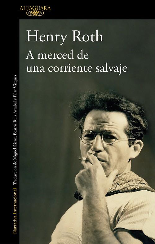 A MERCED DE UNA CORRIENTE SALVAJE | 9788420439693 | ROTH, HENRY