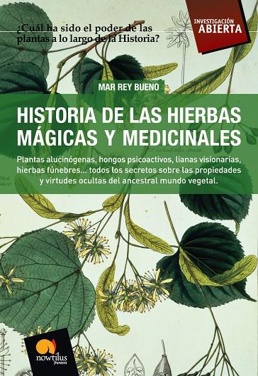 HISTORIA DE LAS HIERBAS MAGICAS Y MEDICINALES | 9788497634281 | REY BUENO, MAR