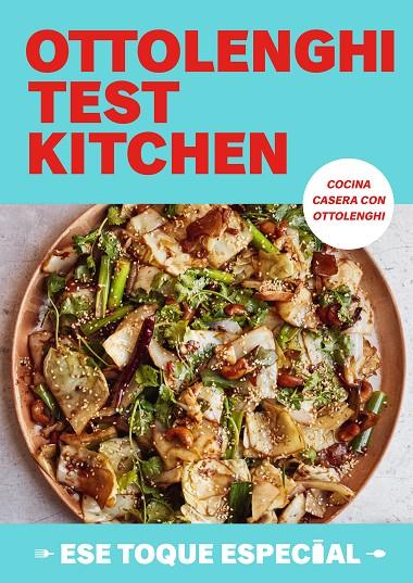 OTTOLENGHI TEST KITCHEN: ESE TOQUE ESPECIAL (SERIE OTK 2) | 9788419456779 | OTTOLENGHI, YOTAM / MURAD, NOOR