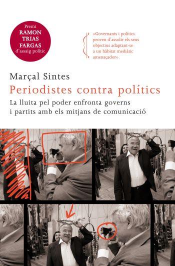 PERIODISTES CONTRA POLÍTICS | 9788466414128 | SINTES, MARÇAL
