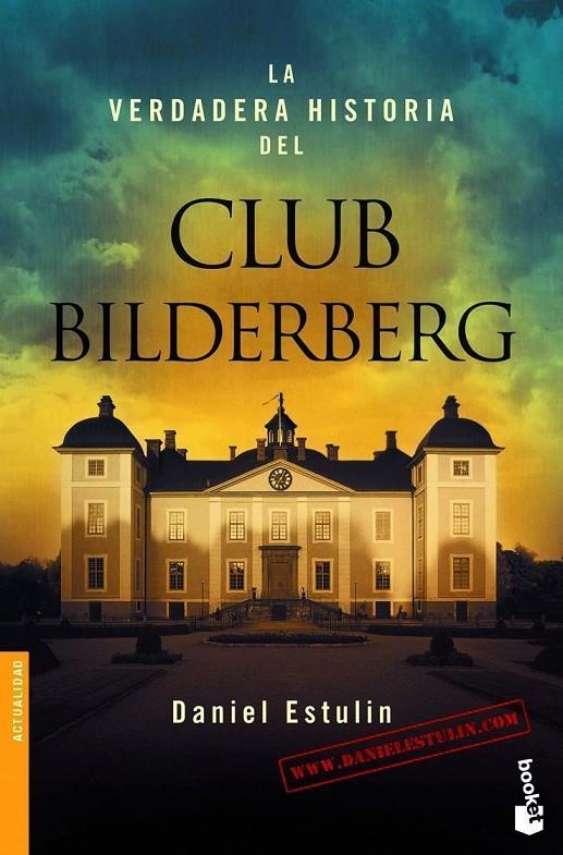 VERDADERA Hª CLUB BILDERBERG (NF) | 9788484531708 | DANIEL ESTULIN