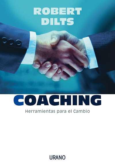 COACHING. HERRAMIENTAS PARA EL CAMBIO | 9788479535810 | DILTS, ROBERT B.