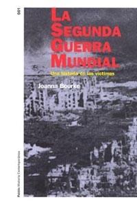 LA SEGUNDA GUERRA MUNDIAL | 9788449312656 | BOURKE, J.