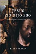 JESUS NO DIJO ESO | 9788484328520 | BART EHRMAN