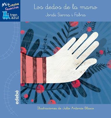 LOS DEDOS DE LA MANO | 9788468315690 | SIERRA I FABRA, JORDI