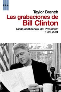 GRABACIONES DE BILL CLINTON | 9788498677560 | BRANCH, TAYLOR