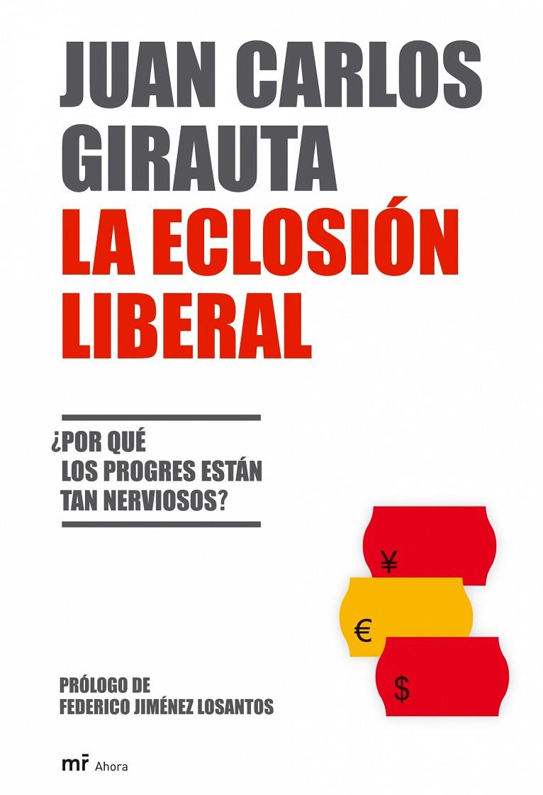 ECLOSION LIBERAL | 9788427033146 | JUAN CARLOS GIRAUTA