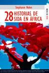 28 HISTORIAS DE SIDA EN AFRICA | 9788489624368 | NOEL,STEPHANIE