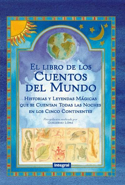 LIBRO DE CUENTOS DEL MUNDO 2. ED | 9788490064252 | LOPEZ , GUILLERMO