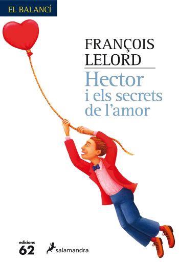 HECTOR I ELS SECRETS DE L'AMOR | 9788429759969 | FRANÇOIS LELORD