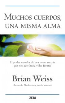 MUCHOS CUERPOS, UNA MISMA ALMA | 9788498725827 | WEISS, BRIAN L.