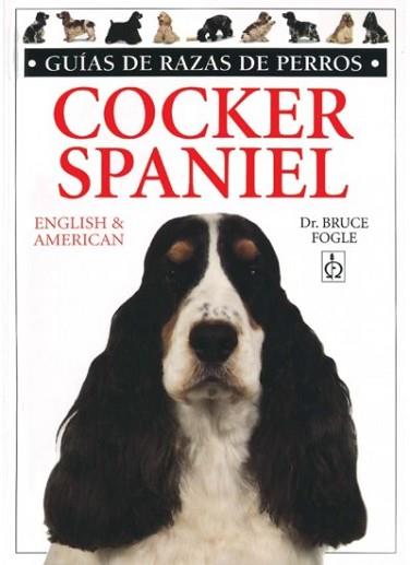 COCKER SPANIEL | 9788428211031 | FOGLE, BRUCE