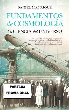 FUNDAMENTOS DE COSMOLOGÍA (N.E.) LA CIENCIA DEL UNIVERSO | 9788419414434 | MANRIQUE CASTAÑO, DANIEL