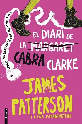 EL DIARI DE LA CABRA CLARKE | 9788416297221 | JAMES PATTERSON/LISA PAPADEMETRIOU