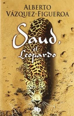 SAUD EL LEOPARDO | 9788498726107 | VAZQUEZ FIGUEROA, ALBERTO