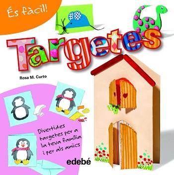 ÉS FÀCIL: TARGETES | 9788468311555 | CURTO MILÀ, ROSA MARÍA