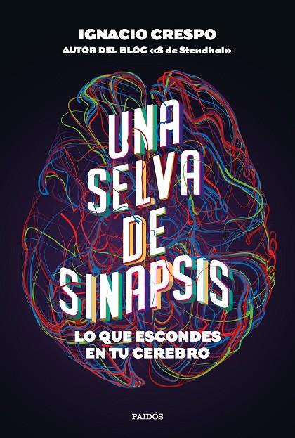 UNA SELVA DE SINAPSIS | 9788449337215 | CRESPO, IGNACIO