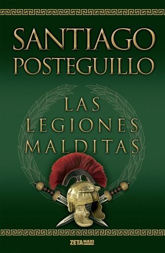 LEGIONES MALDITAS, LAS | 9788498725414 | POSTEGUILLO GOMEZ, SANTIAGO