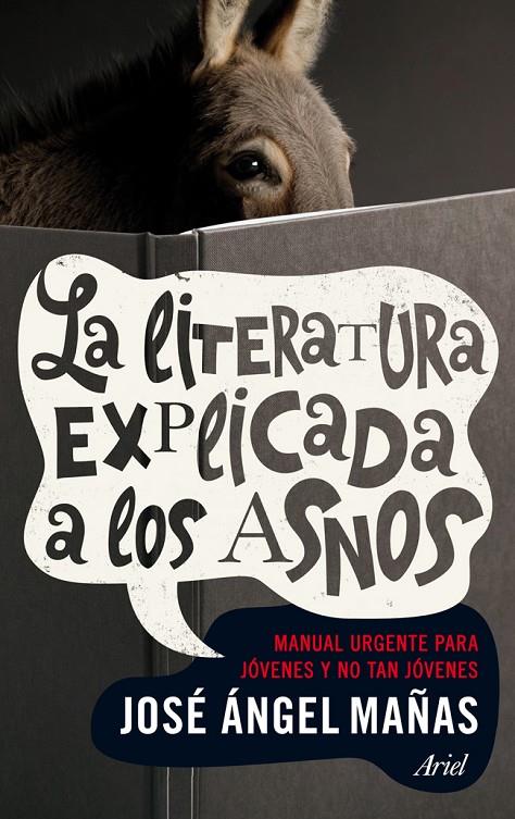 LITERATURA EXPLICADA A LOS ASNOS | 9788434401006 | JOSE ANGEL MAÑAS